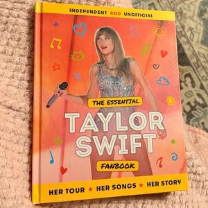 Hardback “The Essential Taylor Swift Fanbook” Her Tour-Her Songs-Her Story